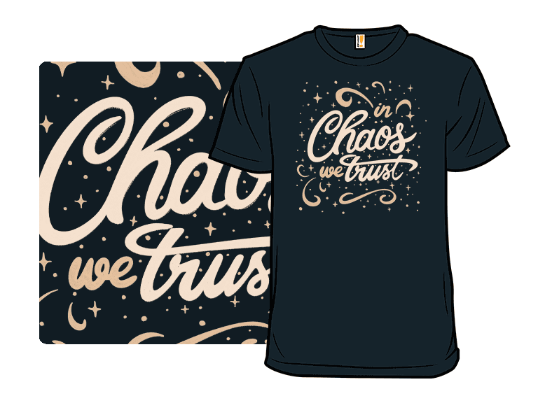 In Chaos We Trust