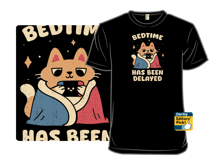 Bedtime Has Been Delayed