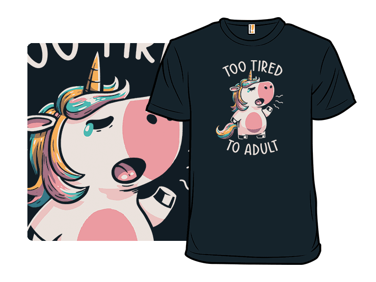 Too Tired To Adult - Image 1