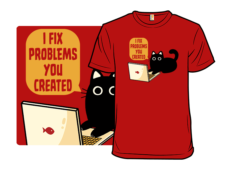 I Fix Problems You Created