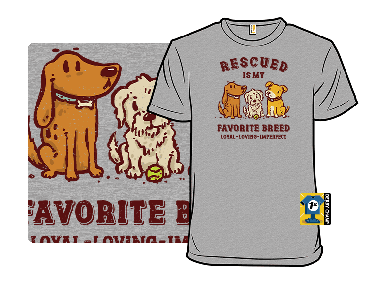 Rescued Is My Favorite Breed - Image 1