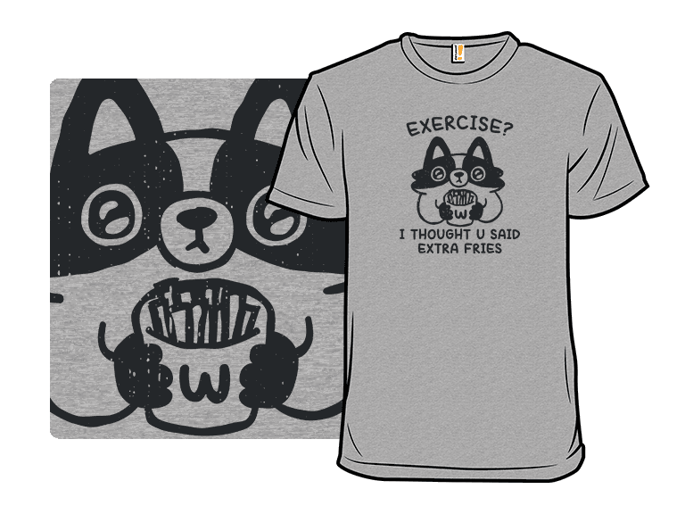 Exercise, Not Extra Fries - Image 1