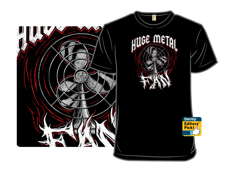 Huge Metal Fan