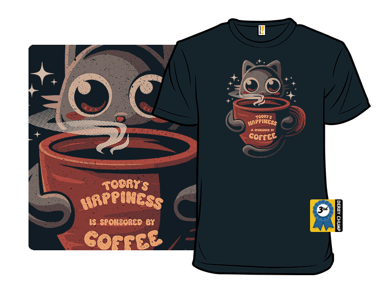 Today's Happiness is Sponsored by Coffee - Image 1