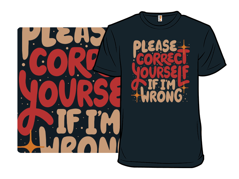 Correct Yourself If I'm Wrong