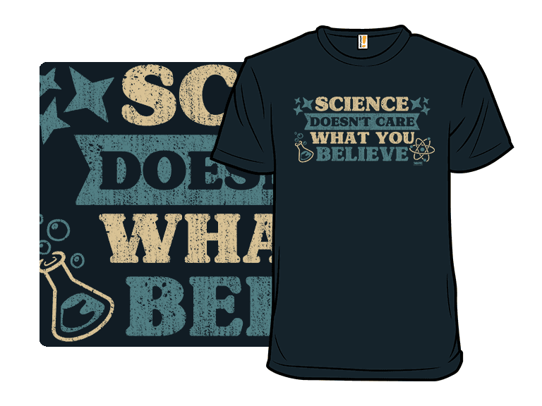 Science Doesn't Care What You Believe - Image 1