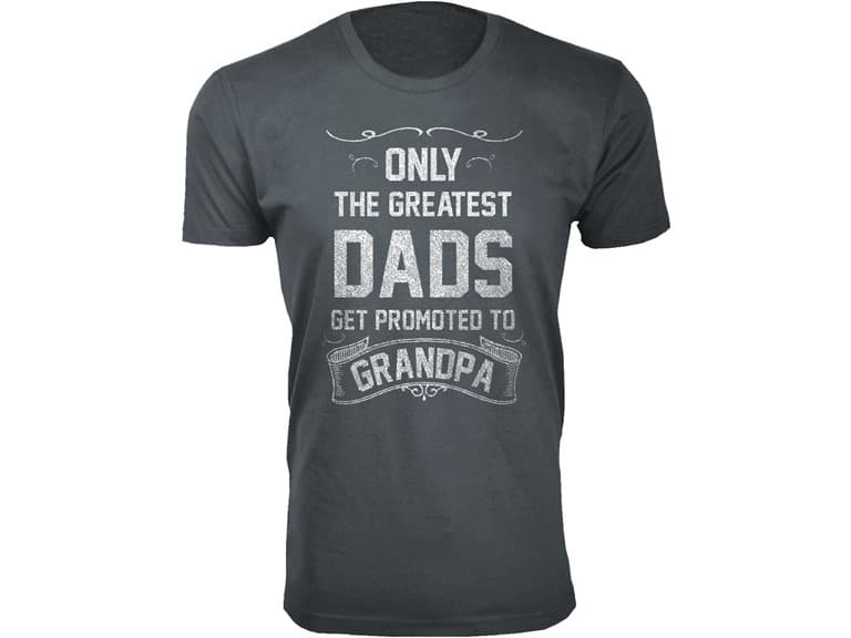 Greatest Dads Get Promoted T-Shirt - Image 1