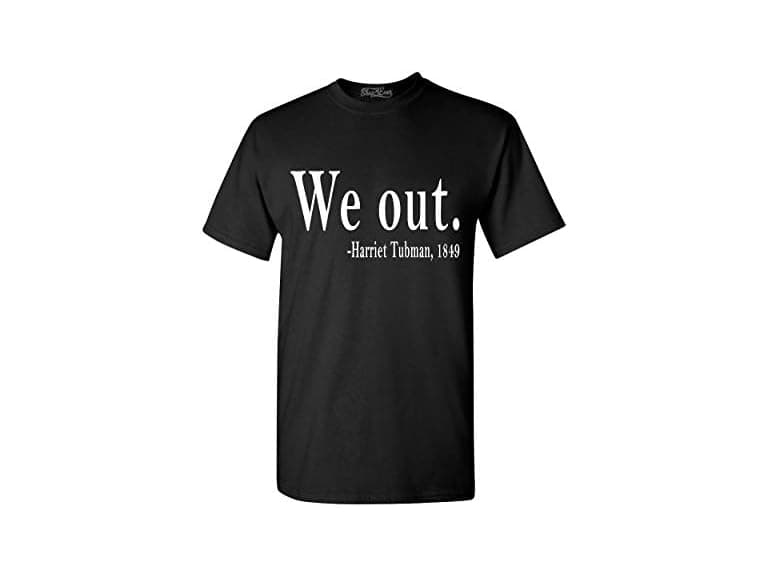Shop4ever Women (S) We Out. Harriet Tubman - Image 1