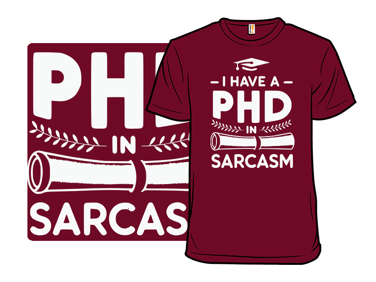 PHD In Sarcasm