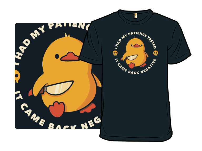 I Had My Patience Tested Funny Duck - Image 1