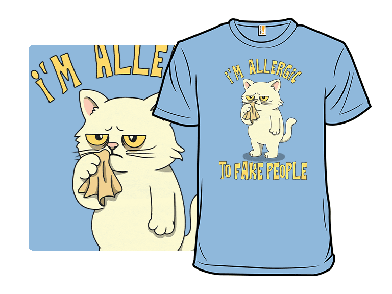 I'm Allergic To Fake People