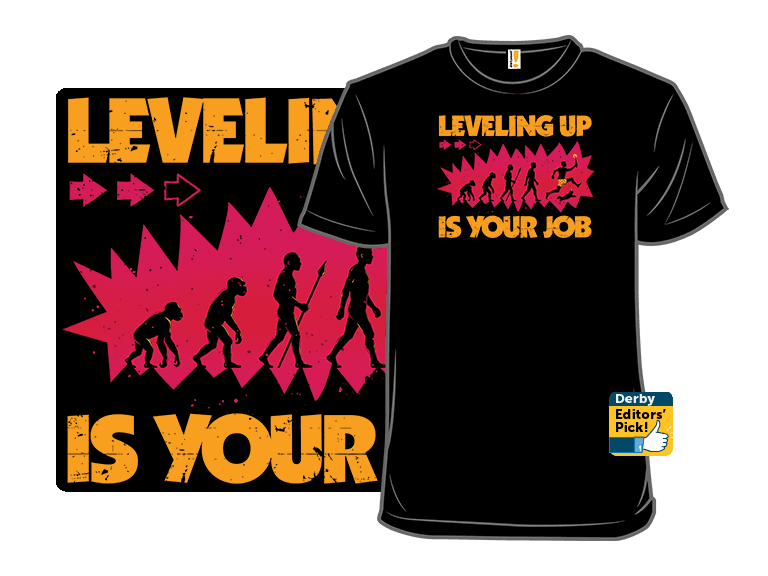 Leveling Up Is Your Job