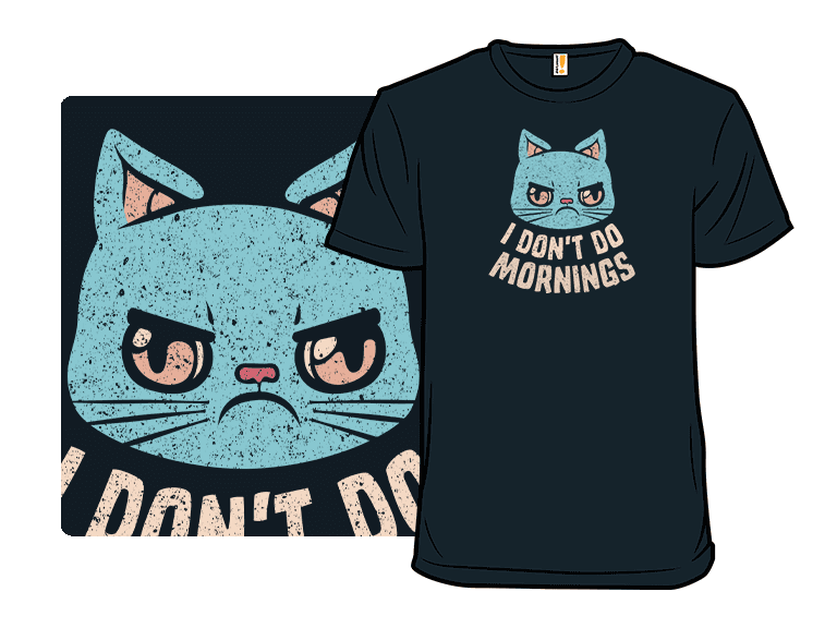 I Don't Do Mornings Cranky Cat
