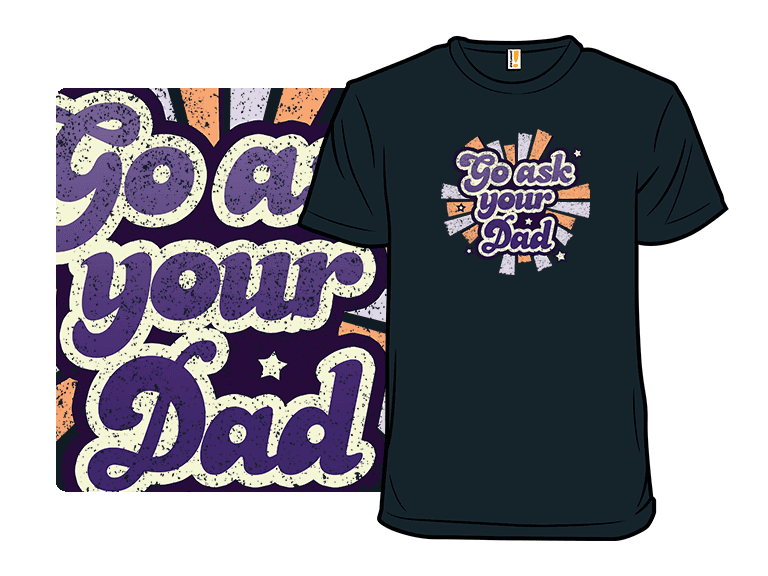 Go ask your Dad Remix - Image 1