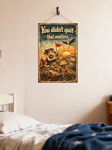 You Didn’t Quit That Matters Tin Sign Vintage Inspirational Quote Metal Wall Decor Retro Cartoon Mountain Sunrise Motivation Plaque Rustic Perseverance Art For Home Office Garage 8x12 Inch - Thumbnail 4