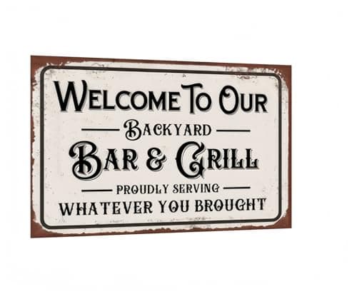 Carastora Vintage Metal Tin Sign, Funny Sarcastic Party Wall Art Decor, "Welcome to Our Backyard Bar" Plaque, 8x12 Inch Wall Decor for Home Bars, Pubs, Outdoors, Man Dens and Pool Areas