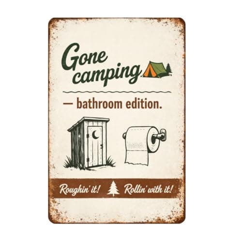 Gone Camping Bathroom Edition Metal Tin Sign Funny Toilet Wall Decor Rustic Outdoor Humor Plaque Vintage Camp Style Artwork Restroom Cabin Lodge Home Bar Gift 8x12 Inch - Image 1