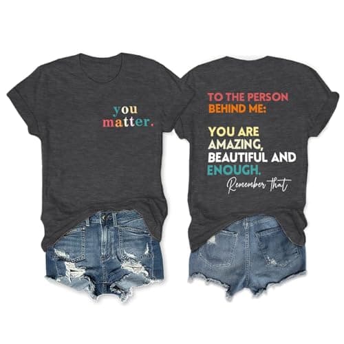 You Matter to The Person Behind Me Womens T Shirts Cute Graphic Shirt Blessed T-Shirt Short Sleeve Tees Tops - Image 1