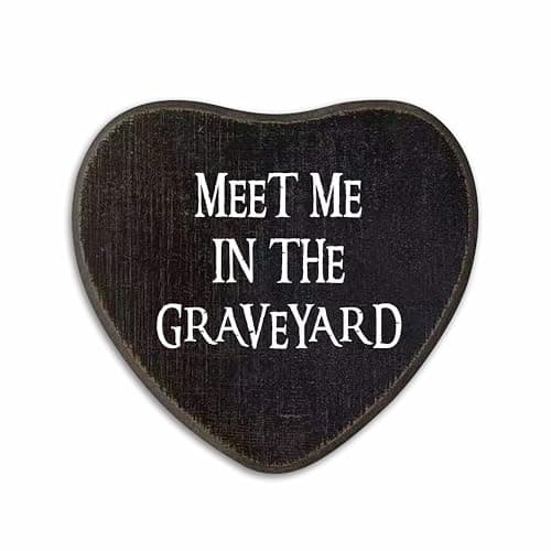 Gothic Wooden Wall Art - Meet Me In The Graveyard - 6 X 5 Inch Heart-Shaped Wood Plaque With A Hook On Back Side, Living Room, Gifts For Women Men Lover, Birthday, Valentine's Day - C05 - Image 1