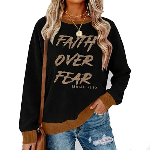 TOUCHKINN Christian Sweatshirt Women Faith Over Fear Shirt Christian Religious Sayings Sweatshirts Long Sleeve Pullover Tops Black-brown - Image 1