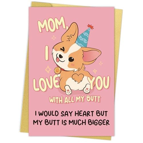 BINVASDS Corgi Mothers Day Card, Cute Dog Mom Mother's Day & Birthday Cards Gifts for Dog Lovers - Mom, I Love You With All My Butt - Image 1