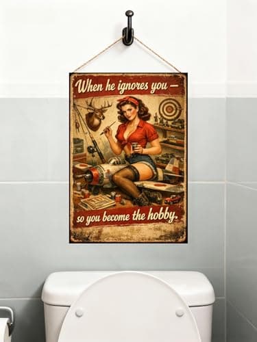 When He Ignores You Metal Tin Sign, 8x12 Inch Vintage Retro Art, Funny Hobby Quote, Pinup Girl Decor for Garage, Man Cave, Office, Bar, Pre-drilled Holes for Easy Hanging - Thumbnail 3