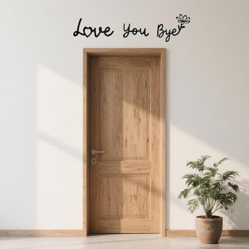 Metal Decor Love You Bye Sign Above Door，FAMCHAINS 23"x7" Door Topper Express Love and Warm for Family Home, Waterproof Entryway Hallway Wall Art Decor - Thumbnail 5