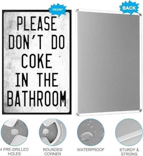 Carastora Vintage Metal Tin Sign Funny Sarcastic Party Wall Art Decor Signs Funny Bathroom Rules Sign, "Please Don’t Do Coke in the Bathroom" Metal Plaque, 8x12 Inch Wall Art for Home, Dorm, Bar, Fun Restroom Decor - Thumbnail 5