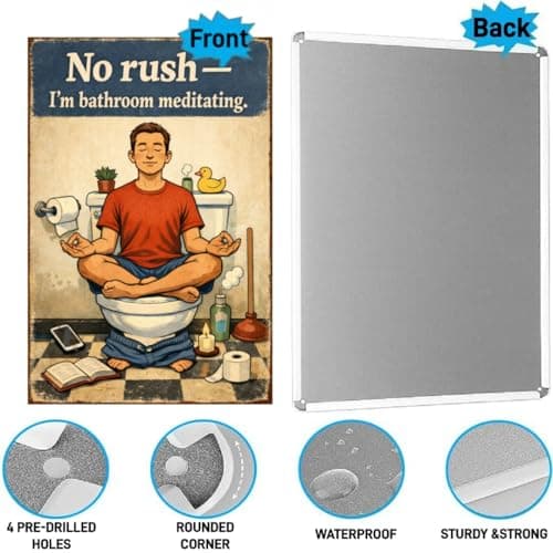 No Rush Im Bathroom Meditating Metal Tin Sign Funny Toilet Wall Decor Relax Humor Artwork Vintage Style Plaque Restroom Zen Home Office Gift 8x12 Inch Pre Drilled Hanging Art - Thumbnail 6