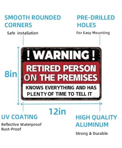 Carastora Funny Retirement Sign – 8x12 Inch Tin Sign with Humorous Message – Perfect for Patio, Yard, Office, or Party – Vintage Wall Decor for Retired Men, Women, Dad, or Friends - Thumbnail 6