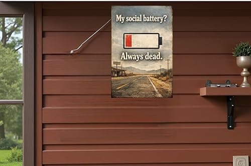 My Social Battery Always Dead Tin Sign Funny Introvert Humor Vintage Metal Wall Decor Low Energy Quote Rustic Plaque Office Bedroom Living Space Home Bar Gift 8x12 Inch - Thumbnail 3