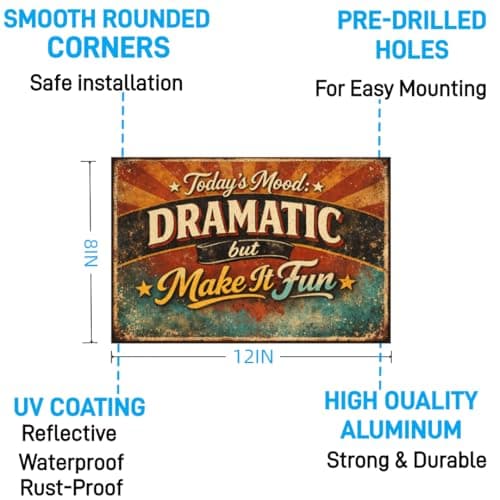 Todays Mood Dramatic But Make It Fun Tin Sign Vintage Quote Metal Wall Art Retro Colorful Humor Plaque Decorative Wall Decor Home Office Room 8x12 Inch - Thumbnail 6