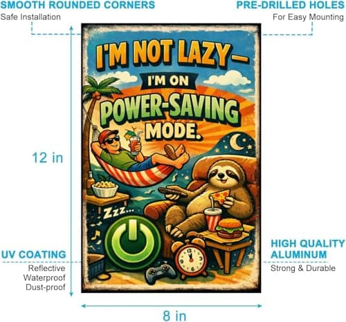 Im Not Lazy Im On Power Saving Mode Metal Tin Sign Vintage Funny Wall Decor Retro Humor Quote Sloth Hammock Gaming Snack Art 8x12 Inch Hanging Plaque Office Home Room Poster Cartoon Illustration - Thumbnail 6
