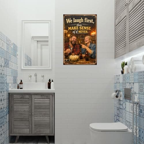 We Laugh First Then Make Sense Of It Never Metal Tin Sign Vintage Funny Quote Wall Decor Rustic Bar Pub Home Garage Man Cave Office Humor Poster 8x12 Inch Iron Art Plaque - Thumbnail 3
