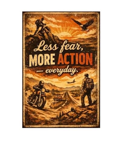 Less Fear More Action Everyday Tin Sign Inspirational Quote Metal Wall Decor Vintage Adventure Sunset Artwork Motivational Rustic Plaque for Home Office Garage Gym Man Cave 8x12 Inch - Image 1