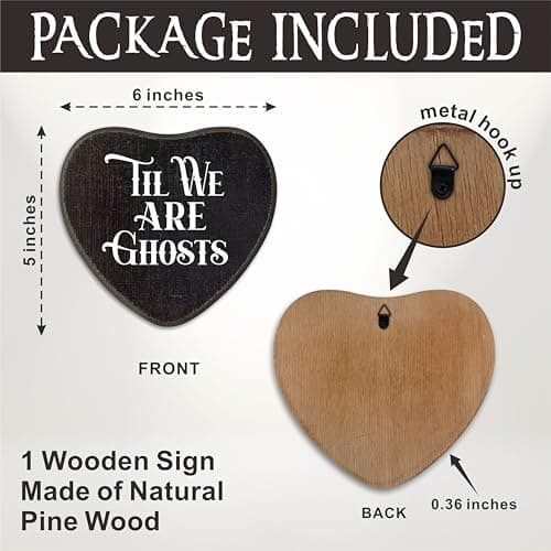 Til We Are Ghosts - Gothic Wooden Wall Art - 6 X 5 Inch Heart-Shaped Wood Plaque With A Hook On Back Side, whimsigoth, Halloween witchy home decor, Valentine's day Gifts For Women Men Lover - C04 - Thumbnail 2