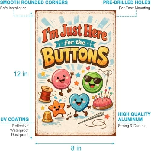 I’m Just Here for the Buttons Tin Sign Cute Cartoon Sewing Wall Art Colorful Button Metal Plaque Funny Craft Room Decor Decorative Sign for Sewing Studio Home Wall 8x12 Inch - Thumbnail 5