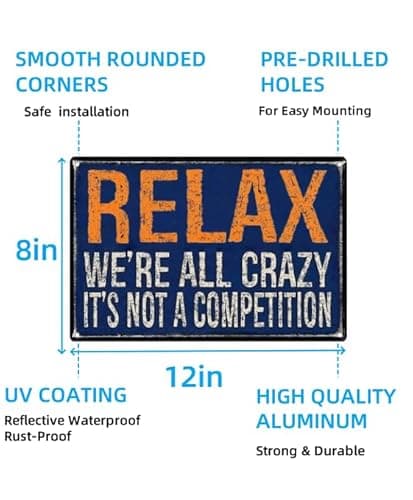 Carastora Vintage Metal Sign – “Relax, We're All Crazy. It's Not a Competition” Funny Quote – 8x12 Inch Tin Wall Decor for Home, Dorm, Cafe, - Thumbnail 6