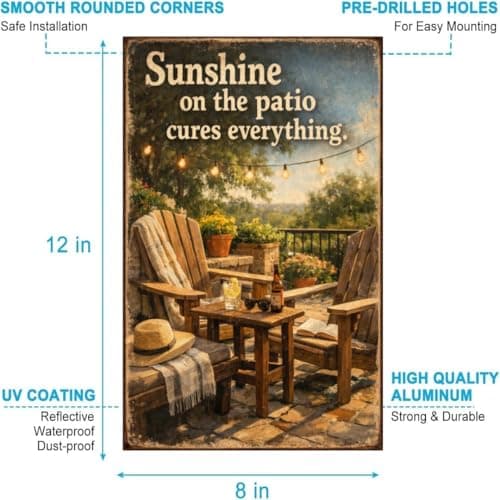 Sunshine on the patio cures everything vintage tin sign rustic outdoor wall decor metal artwork garden porch yard terrace farmhouse style inspirational quote plaque 8x12 inch - Thumbnail 6