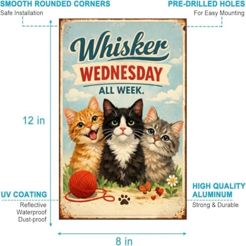 Whisker Wednesday All Week Vintage Tin Sign Funny Cat Wall Decor Retro Kitten Illustration Metal Plaque Cute Animal Art Home Office Wall 8x12 Inch Pre Drilled Holes - Thumbnail 5