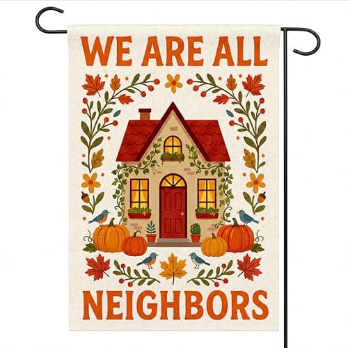 Fall Decor - We Are All Neighbors Garden Flag | Fall Thanksgiving Party Favors Supplies Decor for Outdoor Outside - Inclusivity Diversity Love Thy Neighbor Banner for Garden Porch Patio Lawn Yard - Image 1
