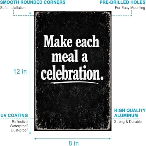 Make Each Meal A Celebration Vintage Tin Sign Rustic Kitchen Wall Decor Metal Plaque Chalkboard Style Typography Farmhouse Dining Room Cooking Quote Art 8x12 Inch Pre Drilled Holes - Thumbnail 5