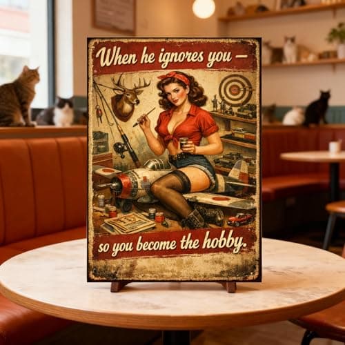When He Ignores You Metal Tin Sign, 8x12 Inch Vintage Retro Art, Funny Hobby Quote, Pinup Girl Decor for Garage, Man Cave, Office, Bar, Pre-drilled Holes for Easy Hanging - Thumbnail 4