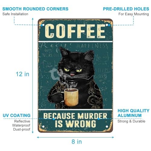 Carastora Vintage Metal Tin Sign Funny Sarcastic Party Wall Art Decor Signs Cat Metal Sign - Retro Coffee Theme, Funny Cat Lover Gifts, Suitable for Home & Office Decor, 8x12 Inch - Thumbnail 6