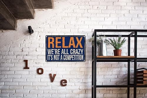 Carastora Vintage Metal Sign – “Relax, We're All Crazy. It's Not a Competition” Funny Quote – 8x12 Inch Tin Wall Decor for Home, Dorm, Cafe, - Thumbnail 2