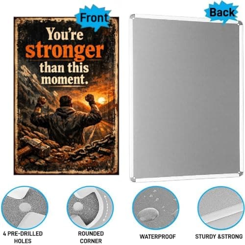 Vintage Tin Sign - You’re Stronger Than This Moment – Motivational Metal Art Poster for Home, Office, Gym, Workshop – Inspirational Quote for Resilience & Strength – 8x12 Inch - Thumbnail 5