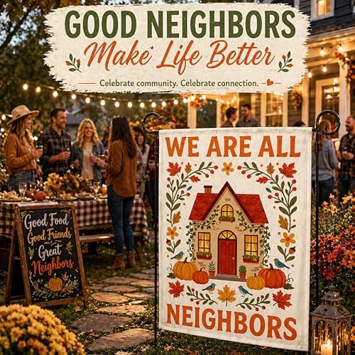 Fall Decor - We Are All Neighbors Garden Flag | Fall Thanksgiving Party Favors Supplies Decor for Outdoor Outside - Inclusivity Diversity Love Thy Neighbor Banner for Garden Porch Patio Lawn Yard - Thumbnail 6