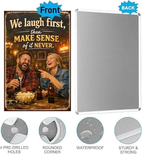 We Laugh First Then Make Sense Of It Never Metal Tin Sign Vintage Funny Quote Wall Decor Rustic Bar Pub Home Garage Man Cave Office Humor Poster 8x12 Inch Iron Art Plaque - Thumbnail 5