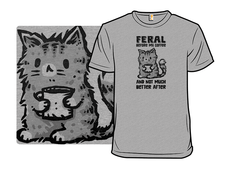 Feral Before Coffee - Image 1