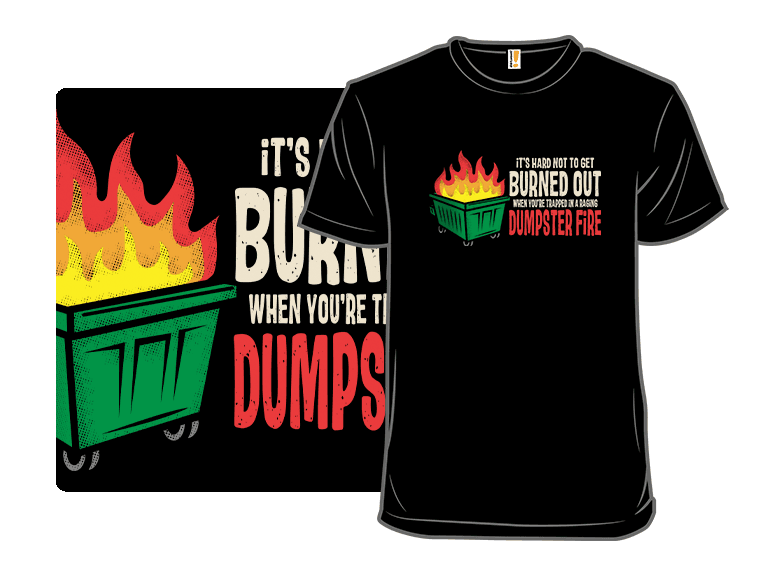 Trapped in a Dumpster Fire - Image 1